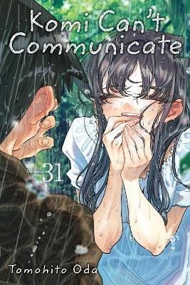 Oda Tomohito: Komi Can´t Communicate, Vol. 31