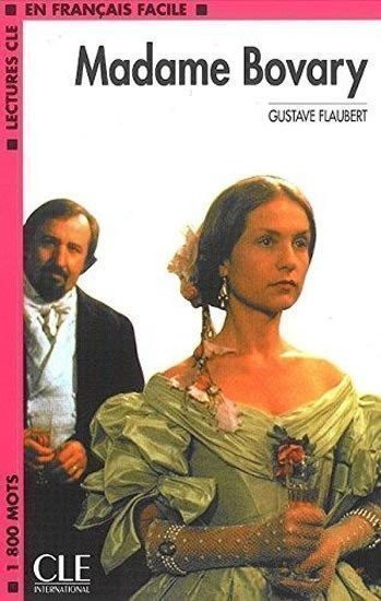 Gustave Flaubert: Lectures faciles 4: Madame Bovary - Livre