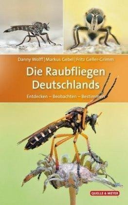 Wolff Danny: Die Raubfliegen Deutschlands