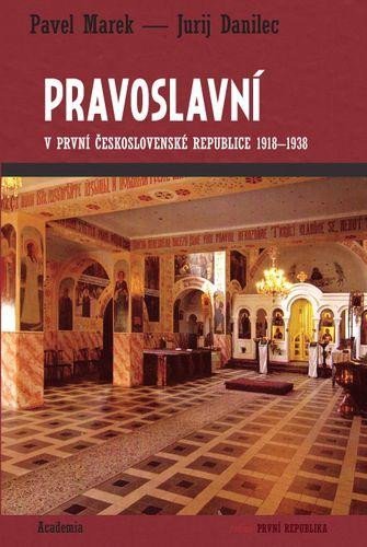 Marek Pavel: Pravoslavní v první Československé republice 1918-1938