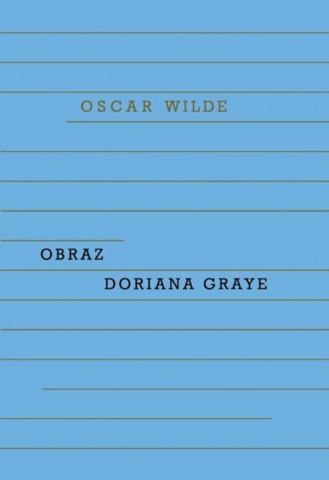 Wilde Oscar: Obraz Doriana Graye