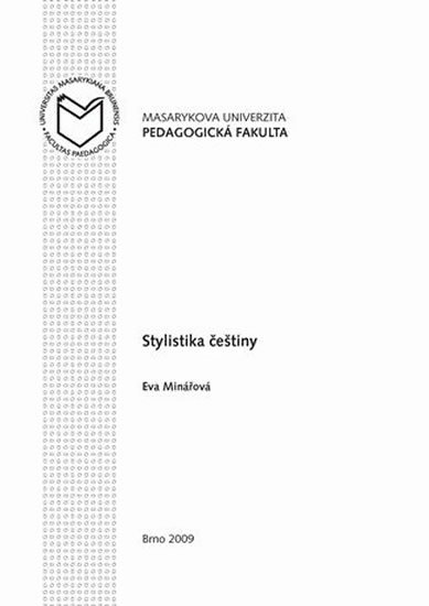 Minářová Eva: Stylistika češtiny