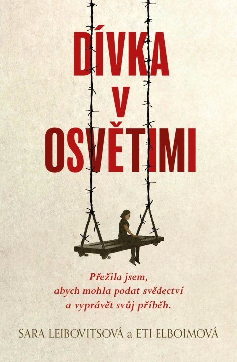 Leibovitsová Sara, Elboimová Eti: Dívka v Osvětimi