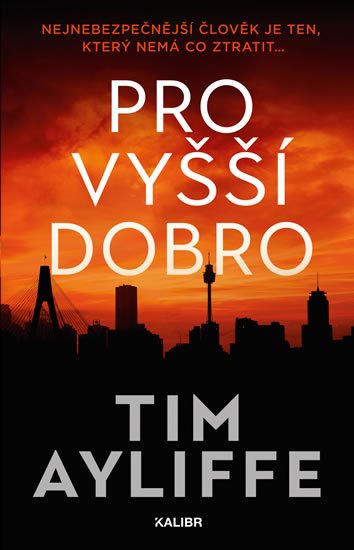 Ayliffe Tim: Pro vyšší dobro Ayliffe Tim: Pro vyšší dobro