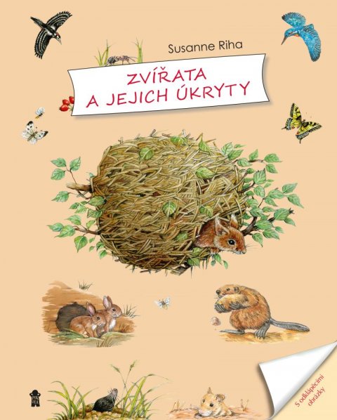 Riha Susanne: Zvířata a jejich úkryty