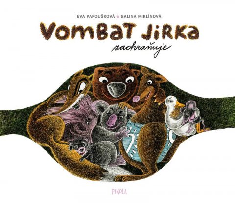 Papoušková Eva: Vombat Jirka zachraňuje