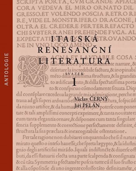 Černý Václav, Pelán Jiří: Italská renesanční literatura. Antologie