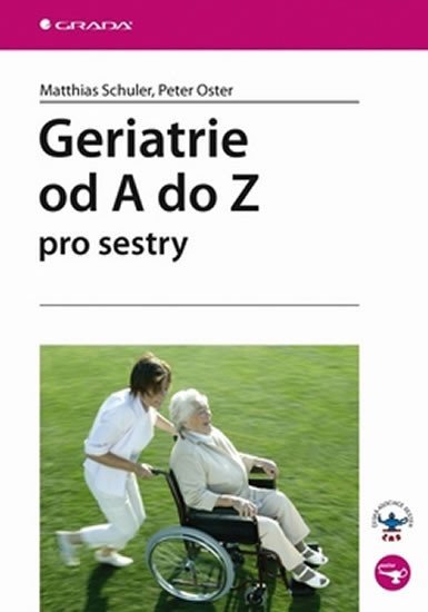 Schuler Matthias: Geriatrie od A do Z pro sestry