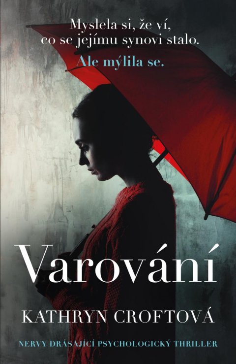 Croftová Kathryn: Varování Croftová Kathryn: Varování
