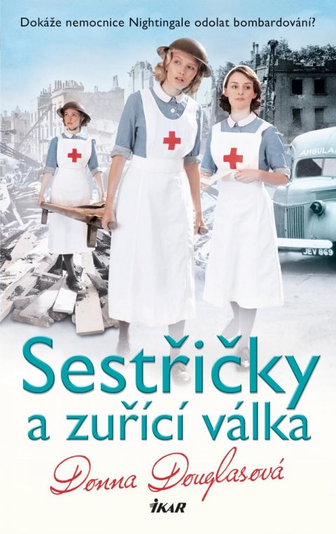 Douglasová Donna: Sestřičky a zuřící válka