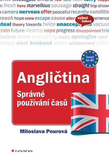 Pourová Miloslava: Angličtina - Správné používání časů