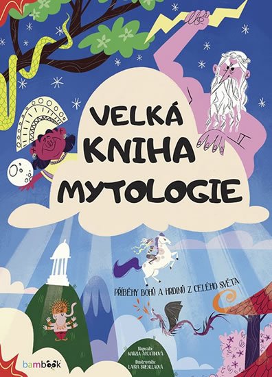 Magrin Federica: Velká kniha mytologie - Příběhy bohů a hrdinů z celého světa