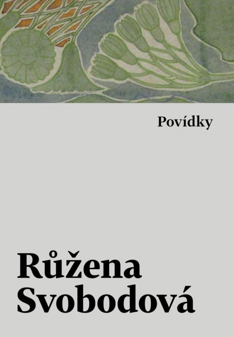 Svobodová Růžena: Povídky