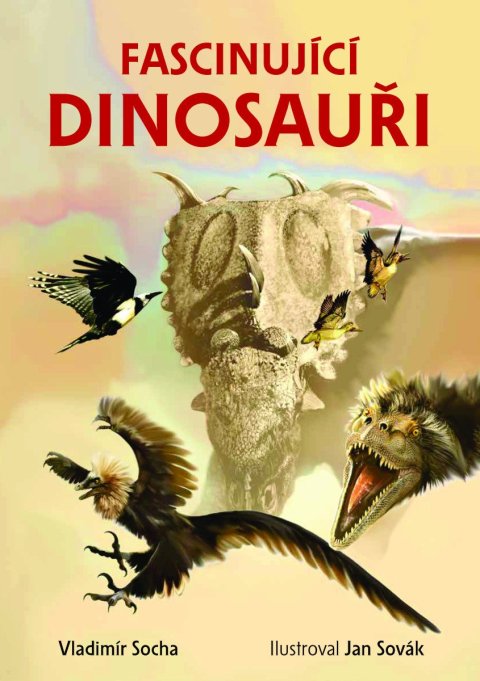 Socha Vladimír: Fascinující dinosauři Socha Vladimír: Fascinující dinosauři