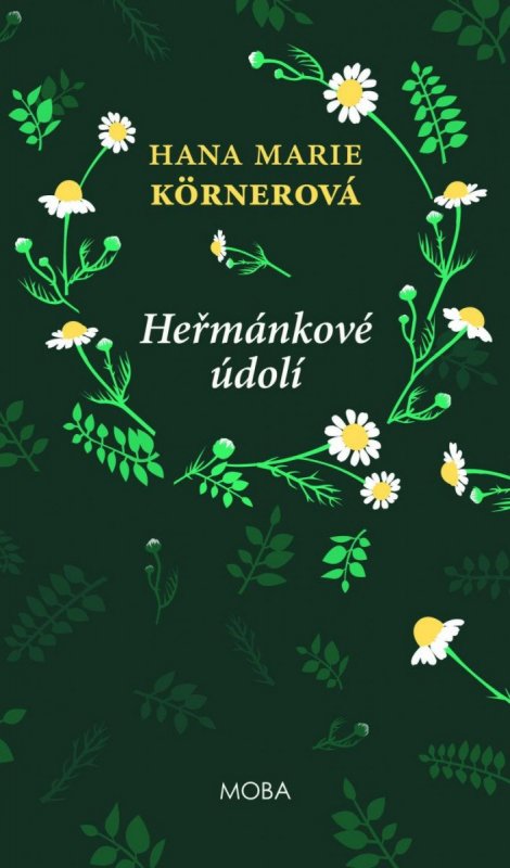 Körnerová Hana Marie: Heřmánkové údolí Körnerová Hana Marie: Heřmánkové údolí