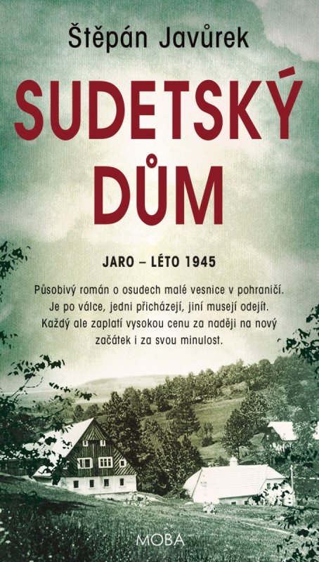Javůrek Štěpán: Sudetský dům