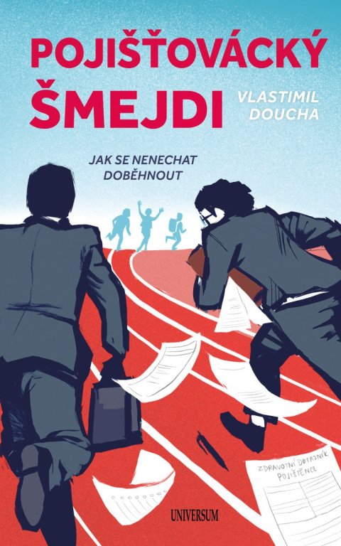 Doucha Vlastimil: Pojišťovácký šmejdi