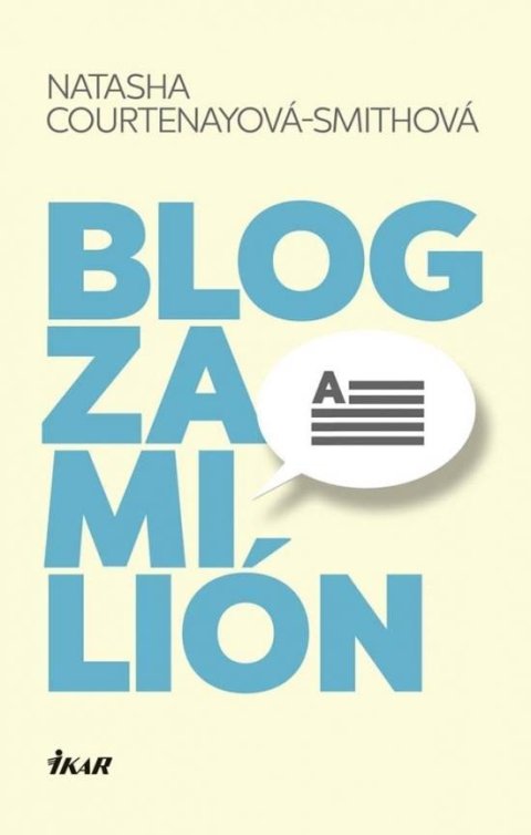 Courtenay-Smith Natasha: Blog za milión (slovensky)