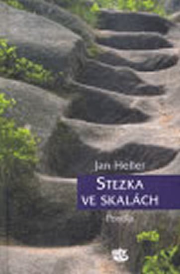 Heller Jan: Stezka ve skalách - Postila