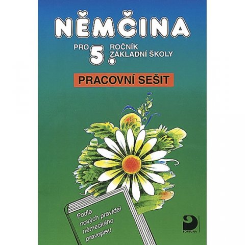 Maroušková Marie, Eck Vladimír: Němčina pro 5. ročník ZŠ - Pracovní sešit Maroušková Marie, Eck Vladimír: Němčina pro 5. ročník ZŠ - Pracovní sešit
