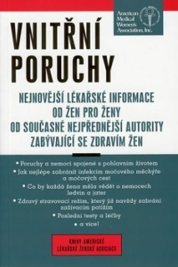 kolektiv autorů: Vnitřní poruchy - Nejnovější lékařské informace od žen pro ženy od současné