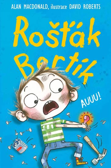 MacDonald Alan: Rošťák Bertík - Auuu! MacDonald Alan: Rošťák Bertík - Auuu!