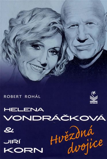 Rohál Robert: Helena Vondráčková a Jiří Korn