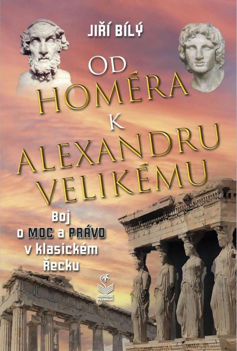 Bílý Jiří: Od Homéra k Alexandru Velikému
