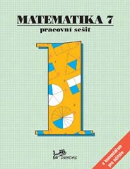 kolektiv autorů: Matematika 7 - Pracovní sešit 1 - S komentářem pro učitele