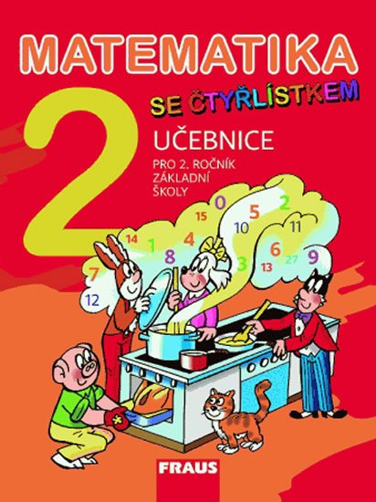 kolektiv autorů: Matematika se Čtyřlístkem 2 pro ZŠ - učebnice kolektiv autorů: Matematika se Čtyřlístkem 2 pro ZŠ - učebnice