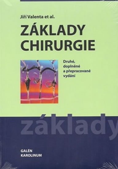 Valenta Jiří: Základy chirurgie