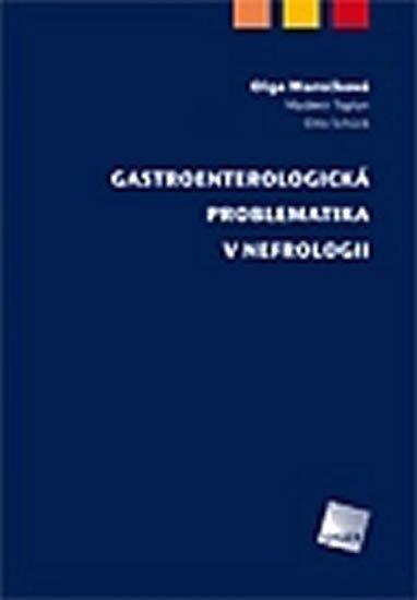 Marečková Olga: Gastroenterologická problematika v nefrologii