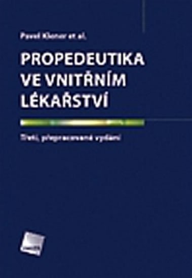 Klener Pavel: Propedeutika ve vnitřním lékařství