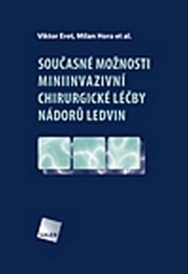 Hora Milan: Současné možnosti miniinvazivní chirurgické léčby nádorů ledvin + DVD