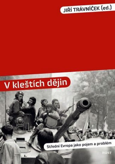 Trávníček Jiří: V kleštích dějin