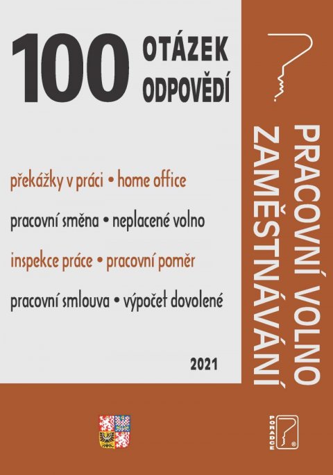 Jouza Ladislav: 100 otázek a odpovědí Pracovní volno, Zaměstnávání