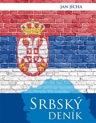Jícha Jan: Srbský deník