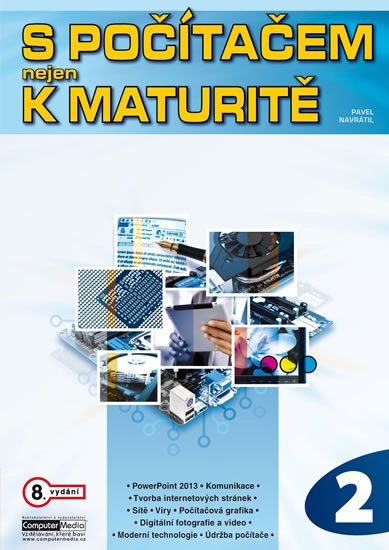 Navrátil Pavel: S počítačem nejen k maturitě - 2.díl