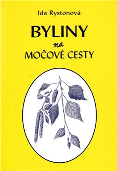 Rystonová Ida: Byliny na močové cesty