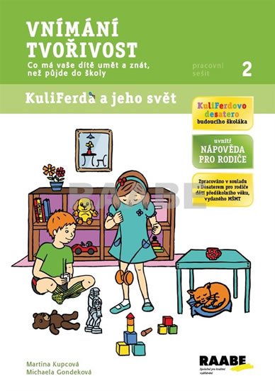 Kupcová Martina, Gondeková Michaela: Vnímání, tvořivost - pracovní sešit Kupcová Martina, Gondeková Michaela: Vnímání, tvořivost - pracovní sešit