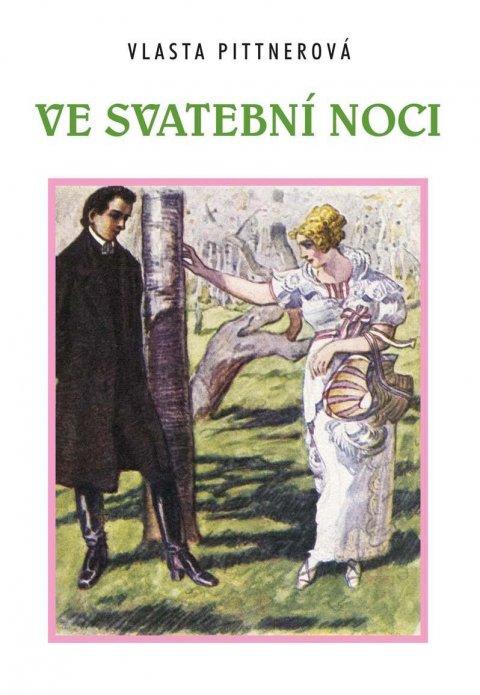 Pittnerová Vlasta: Ve svatební noci Pittnerová Vlasta: Ve svatební noci