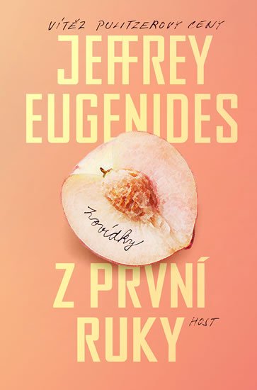 Eugenides Jeffrey: Z první ruky