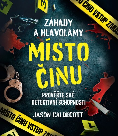 Caldecott Jason: Záhady a hlavolamy: Místo činu