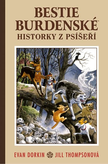 Dorkin Evan: Bestie burdenské 1 - Historky z psíšeří Dorkin Evan: Bestie burdenské 1 - Historky z psíšeří