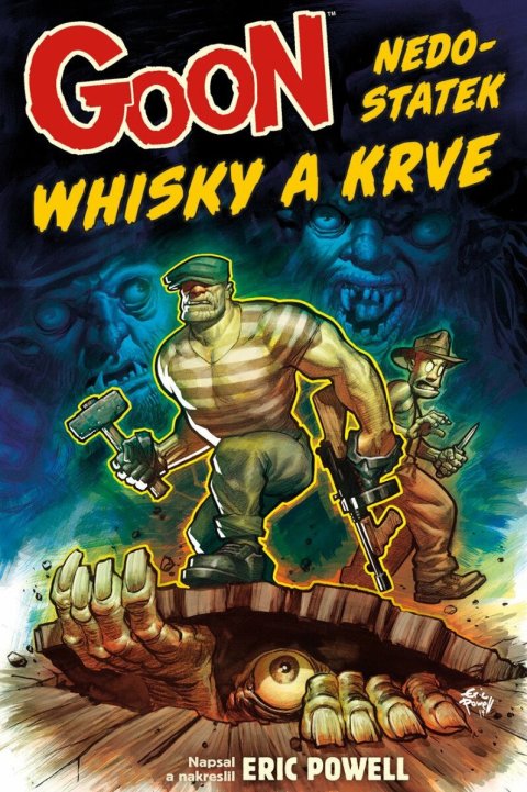 Powell Eric: Goon 13 - Nedostatek whisky a krve