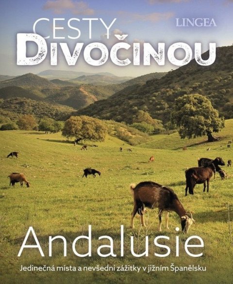 -: Andalusie - Cesty divočinou