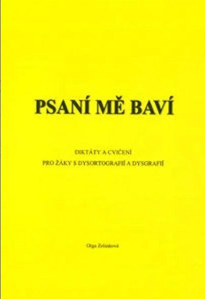 Zelinková Olga: Psaní mě baví - Diktáty a cvičení