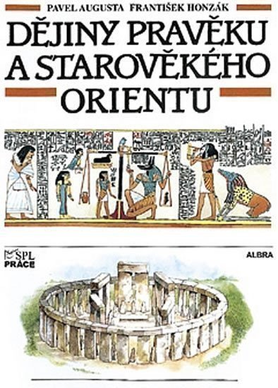 Augusta Pavel: Dějiny pravěku a starověkého Orientu pro ZŠ - Učebnice
