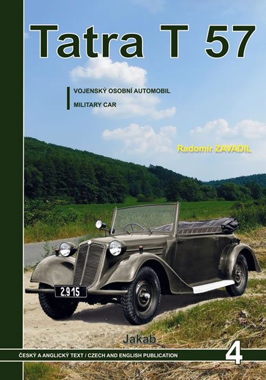 Zavadil Radomír: Tatra 57 - Vojenský osobní automobil Zavadil Radomír: Tatra 57 - Vojenský osobní automobil