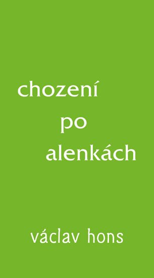 Hons Václav: Chození po alenkách Hons Václav: Chození po alenkách